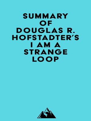 cover image of Summary of Douglas R. Hofstadter's I Am a Strange Loop